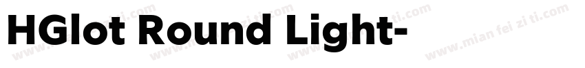 HGlot Round Light字体转换